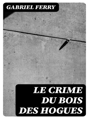 cover image of Le crime du bois des Hogues